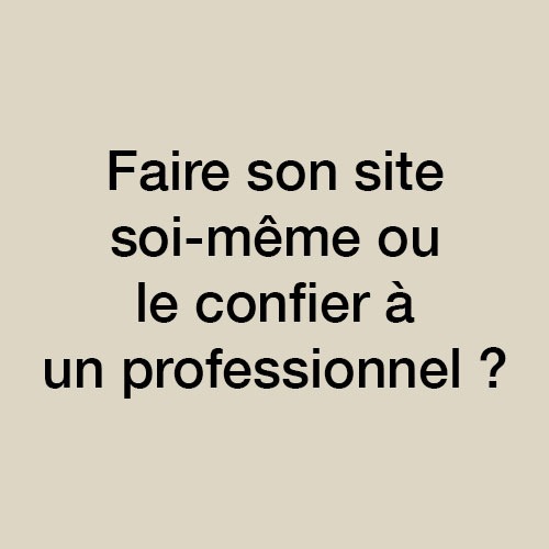 Faire soi-même ou déléguer