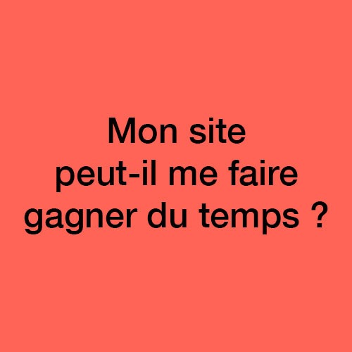 Site pour gagner du temps