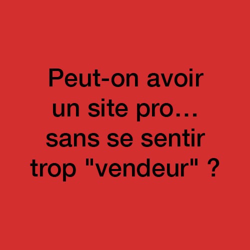 Site pro sans se survendre
